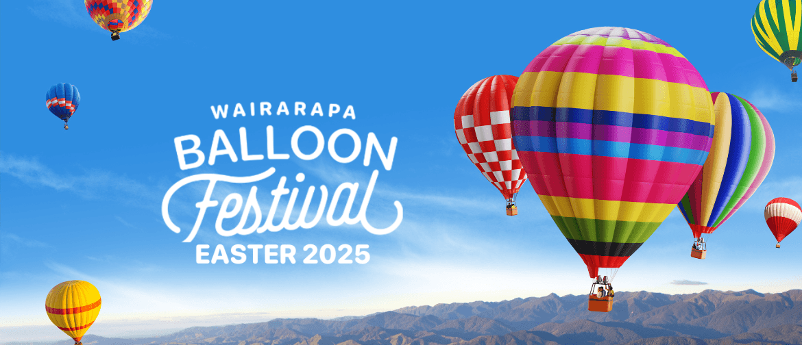 Wairarapa Balloon Festival 2025: Family Carnival