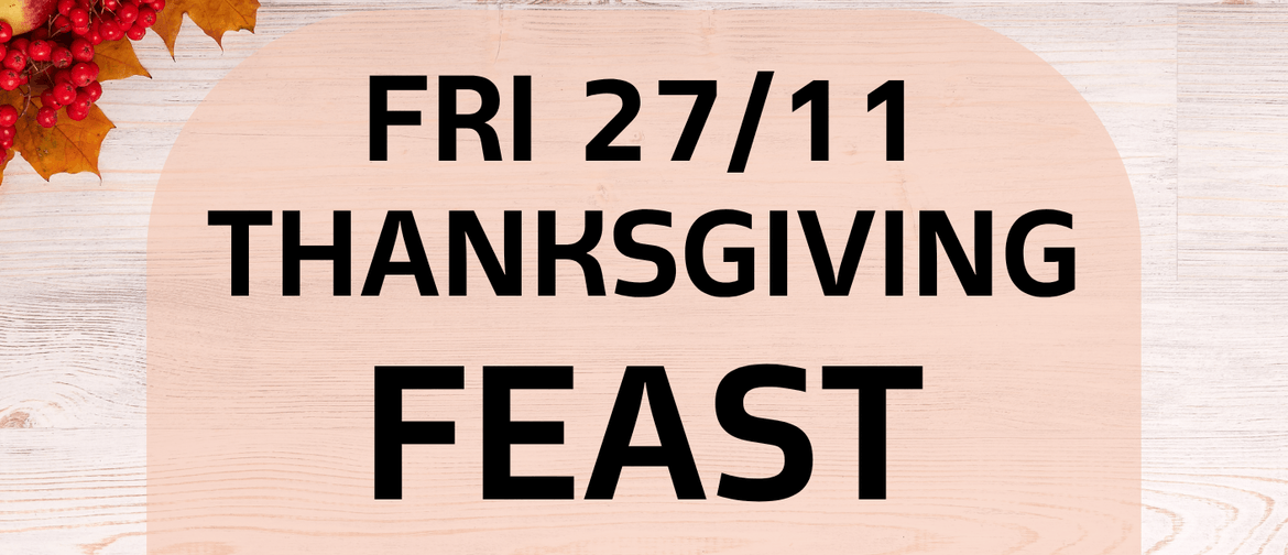 Thanksgiving Feast 2026