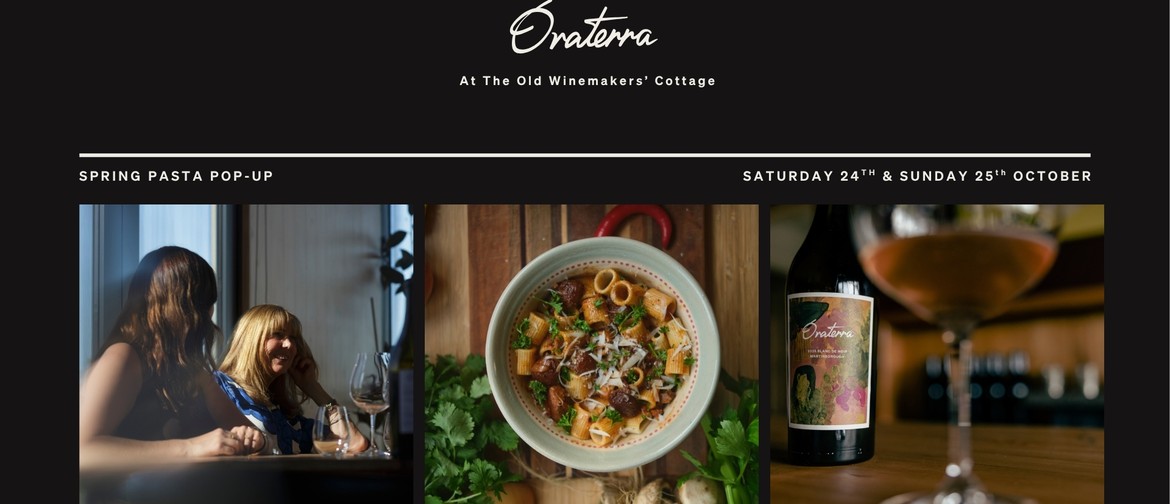 Oraterra's Labour Weekend Pasta & Wine Pop-Up