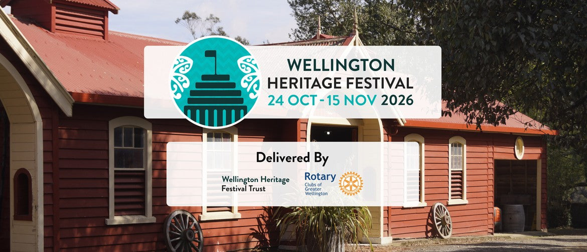 Wellington Heritage Festival in the Wairarapa 2026